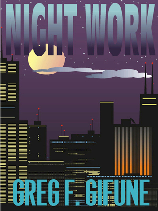 Title details for Night Work by Greg F. Gifune - Available